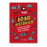 ROBO HISTORICO